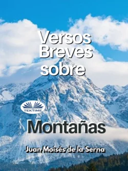 Versos Breves Sobre Montanas Juan Moisés De La Serna