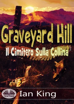 Graveyard Hill - Il Cimitero Sulla Collina, Ian King