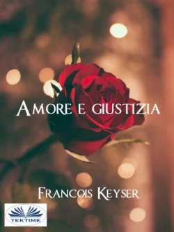 Amore E Giustizia Francois Keyser