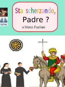 Sta Scherzando, Padre?, Marco Fogliani