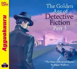 The Golden Age of Detective Fiction. Part 3, Edgar Wallace