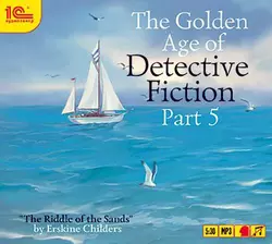 The Golden Age of Detective Fiction. Part 5, Erskine Childers