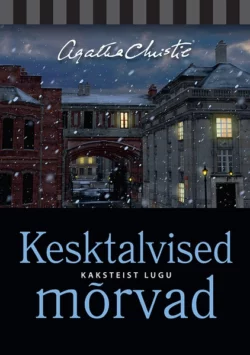 Kesktalvised mõrvad, Agatha Christie