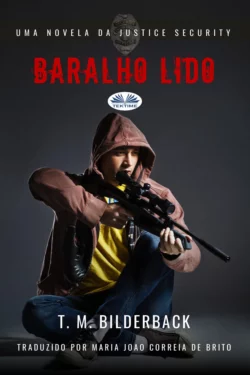 Baralho Lido - Uma Novela Da Justice Security, T. M. Bilderback