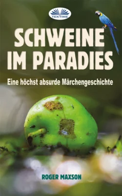 Schweine Im Paradies, Roger Maxson