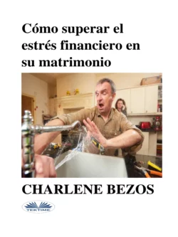 Cómo Superar El Estrés Financiero En Su Matrimonio, Charlene Bezos