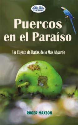 Puercos En El Paraíso, Roger Maxson