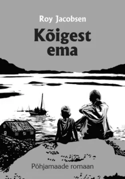 Kõigest ema, Roy Jacobsen