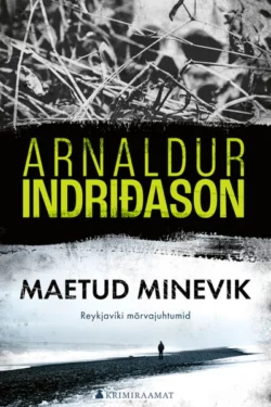 Maetud minevik, Arnaldur Indriðason