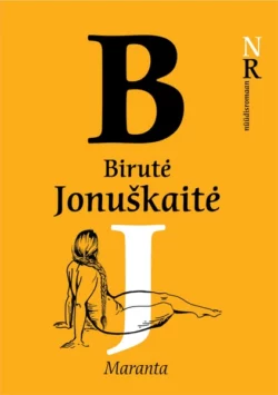 Maranta, Birutė Jonuškaitė