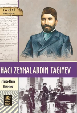 Hacı Zeynalabdin Tağıyev Müsəllim Həsənov