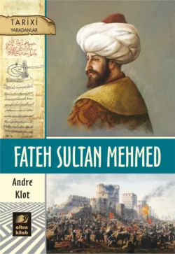 Fateh Sultan Mehmed Andre Clot