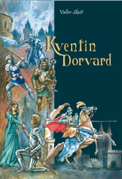 Kventin Dorvard, Вальтер Скотт