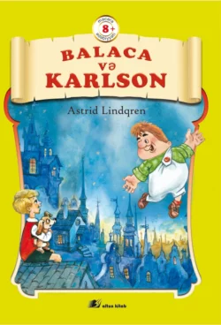 Balaca və Karlson, Астрид Линдгрен