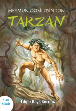 Meymun qəbiləsindən Tarzan 1, Эдгар Райс Берроуз