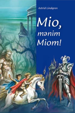 Mio, mənim Miom, Астрид Линдгрен