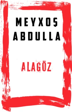 Alagöz, Meyxoş Abdullah