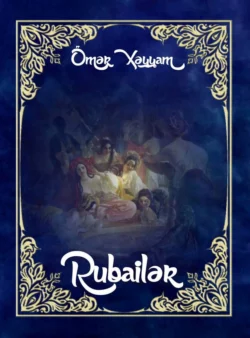 Rübailər, Омар Хайям