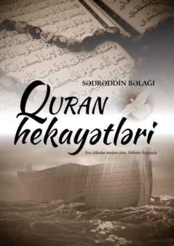 Quran hekayətləri, Sədrəddin Bəlaği