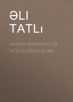 Müasir Amerikan və İngilis hekayələri, Əli Tatlı