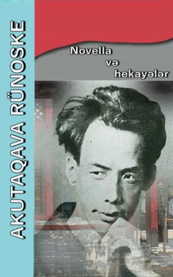 Novella və hekayələr, Akutaqava Rünoske