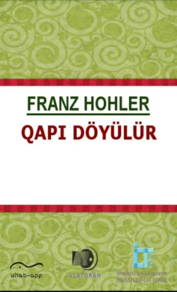 Qapı döyülür, Франц Холер