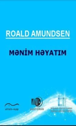 Mənim həyatım, Roald Amundsen