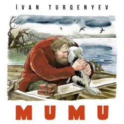 Mumu , Иван Тургенев