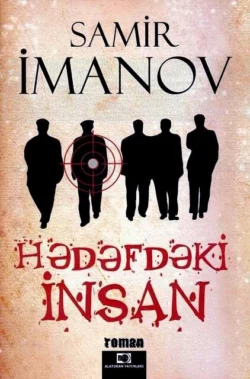 Hədəfdəki insan, Samir İmanov