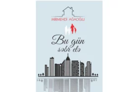 Bu gün səbr elə, Mirmehdi Ağaoğlu