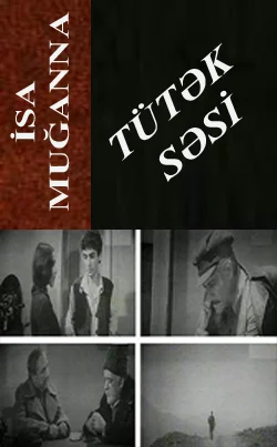 Tütək səsi, İsa Muğanna