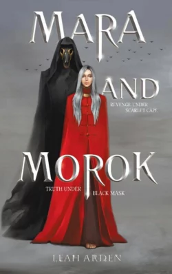 Mara and Morok, Лия Арден