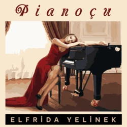 Pianoçu, Эльфрида Елинек