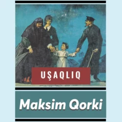 Uşaqlıq, Максим Горький