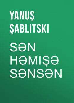 Sən həmişə sənsən, Yanuş Şablitski