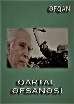 Qartal əfsanəsi, Əfqan Əsgərov