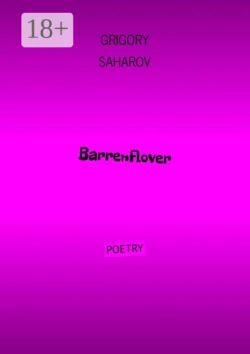 Barrenflover, Grigory Saharov