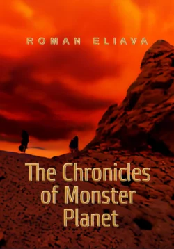 The Chronicles of Monster Planet, Роман Елиава