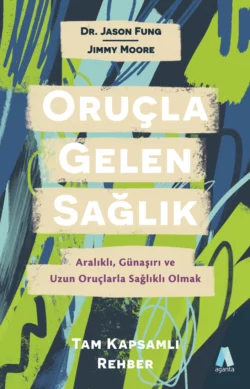 Oruçla Gelen Sağlık Jimmy Moore и Jason Fung