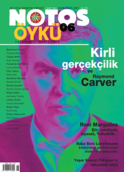 Notos 06 – Kirli Gerçekçilik ve Raymond Carver Коллектив авторов