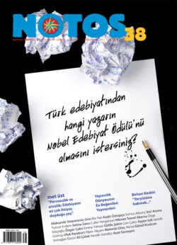 Notos 38 - Türk edebiyatından hangi yazarın Nobel Edebiyat Ödülü′nü almasını istersiniz?, Коллектив авторов