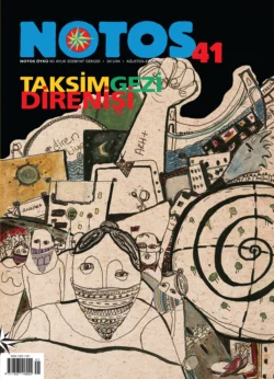 Notos 41 - Taksim-Gezi Direnişi, Коллектив авторов