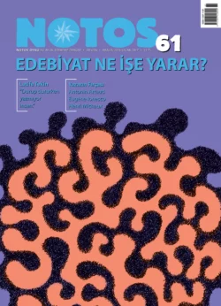 Notos 61 - Edebiyat Ne İşe Yarar?, Коллектив авторов