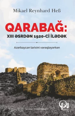 Qarabağ: XIII əsrdən 1920-ci ilədək, Mikael Reynhard Heb