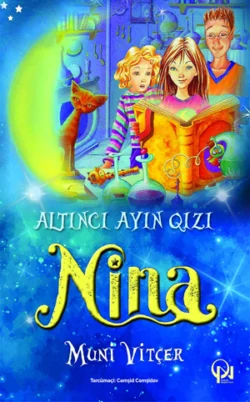 Altıncı Ayın qızı Nina, Muni Vitçer