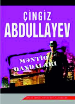 Məntiq qaydaları Чингиз Абдуллаев