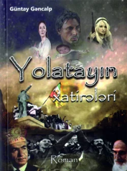 Yolatayın, Güntay Gəncalp