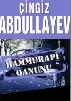 HAMMURAPİ QANUNU Чингиз Абдуллаев