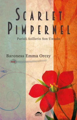 Scarlet Pimpernel Emma Orczy