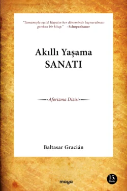 Akıllı yaşama sanatı, Baltasar Gracian